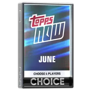 June Topps Now Choice Pack